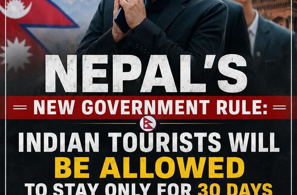 Balendra Shah सरकार ने नेपाल घूमने आने वाले भारतीय पर्यटकों के लिए नया नियम लागू…